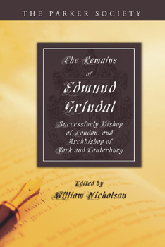 Paperback The Remains of Edmund Grindal, D.D. Book