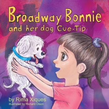Paperback Broadway Bonnie and Her Dog Cue-Tip: Volume 1 Book