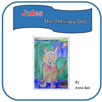 Paperback Jules The Therapy Dog Book
