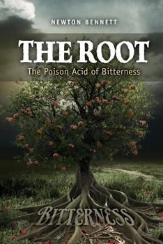 Paperback The Root: The Poison Acid of Bitterness Book
