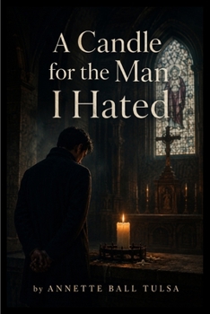 Paperback A Candle for the Man I Hated Book