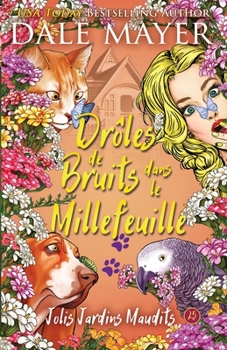 Drôles de Bruits dans le Millefeuille (Jolis Jardins Maudits) (French Edition)
