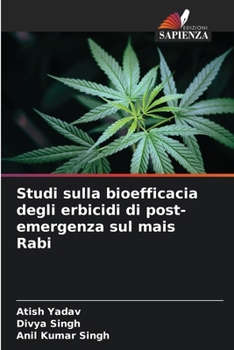 Paperback Studi sulla bioefficacia degli erbicidi di post-emergenza sul mais Rabi [Italian] Book