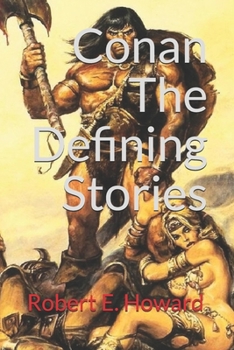 Conan, The Defining Stories