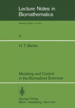 Paperback Modeling and Control in the Biomedical Sciences Book