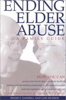 Paperback Ending Elder Abuse: A Family Guide Book