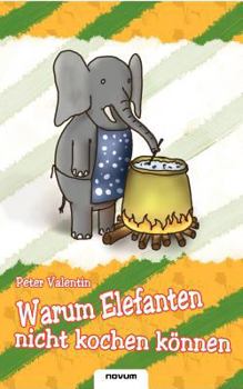 Paperback Warum Elefanten nicht kochen k?nnen [German] Book