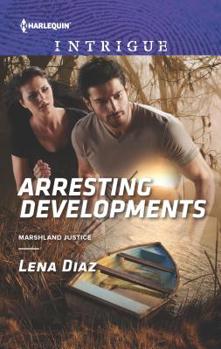 Arresting Developments - Book #2 of the Marshland Justice