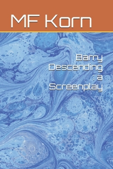 Paperback Barry Descending: a Screenplay Book