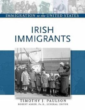Irish Immigrants (Immigration to the United States) - Book  of the Immigration to the United States