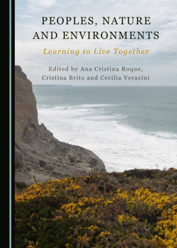 Hardcover Peoples, Nature and Environments: Learning to Live Together Book