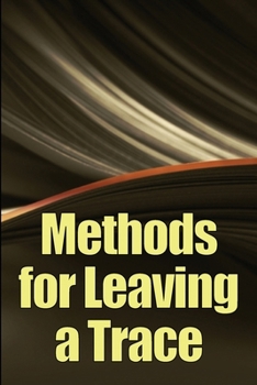 Paperback Methods for Leaving a Trace: Greatest Manual for Leaving a Trace Book