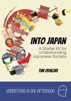Paperback Into Japan: A Starter Kit for Understanding Japanese Society Book