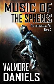 Music of the Spheres - Book #2 of the Interstellar Age