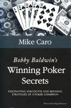 Paperback Bobby Baldwin's Winning Poker Secrets Book