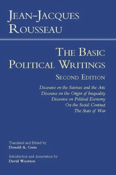 Paperback Rousseau: The Basic Political Writings: Discourse on the Sciences and the Arts, Discourse on the Origin of Inequality, Discourse on Political Economy, Book