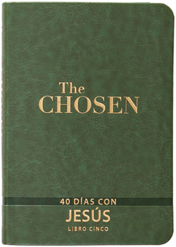 Imitation Leather The Chosen - Libro Cinco: 40 Días Con Jesús [Spanish] Book
