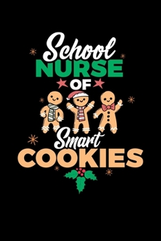 Paperback School Nurse Of Smart Cookies: Christmas Journal Blank Lined Notebook for Kids - 120 Pages 6x9 Book