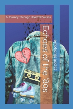 Paperback Echoes of the '80s: A Journey Through Heartfelt Verses Book