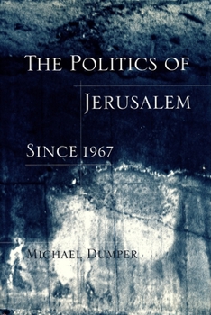 Hardcover The Politics of Jerusalem Since 1967 Book