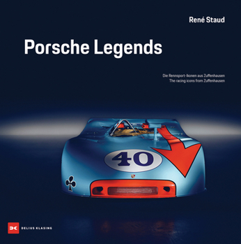 Hardcover Porsche Legends: The Racing Icons from Zuffenhausen Book