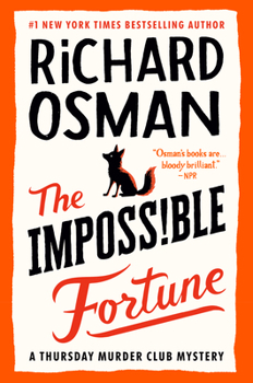 The Impossible Fortune - Book #5 of the Thursday Murder Club