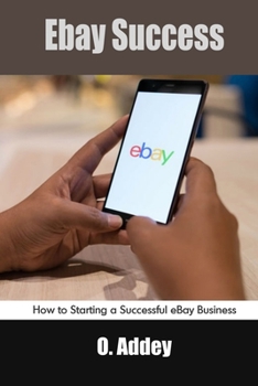 Paperback Ebay Success: How to Starting a Successful eBay Business Book