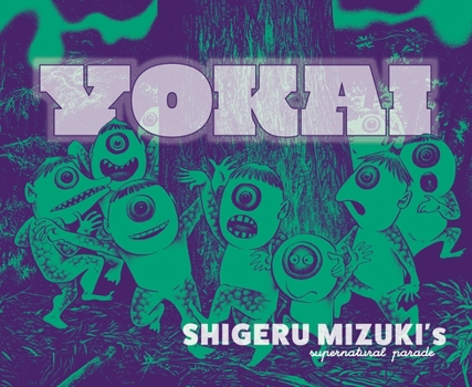 Hardcover Yokai: Shigeru Mizuki's Supernatural Parade Book