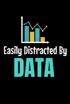 Paperback Easily Distracted By Data: Dot Grid Page Notebook Gift For Computer Data Science Related People. Book