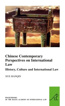 Paperback Chinese Contemporary Perspectives on International Law: History, Culture and International Law Book