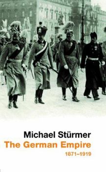 The German Empire, 1870-1918 (Modern Library Chronicles) - Book #4 of the Modern Library Chronicles
