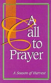 Paperback A Call to Prayer: A Season of Harvest Book