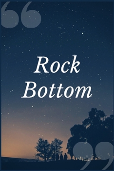 Paperback Rock Bottom: A Prompt Journal Writing Notebook for People in Trouble for Driving While Intoxicated Book