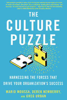 Hardcover The Culture Puzzle: Harnessing the Forces That Drive Your Organization's Success Book