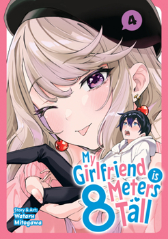 Paperback My Girlfriend Is 8 Meters Tall Vol. 4 Book