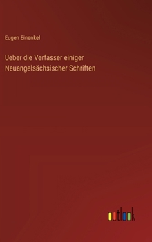 Hardcover Ueber die Verfasser einiger Neuangelsächsischer Schriften [German] Book