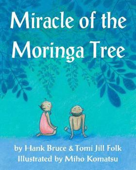 Paperback Miracle of the Moringa Tree Book