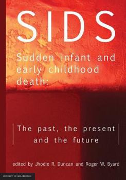 Paperback SIDS Sudden infant and early childhood death: The past, the present and the future Book