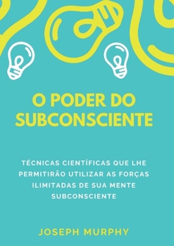 Paperback O poder do subconsciente [Portuguese] Book