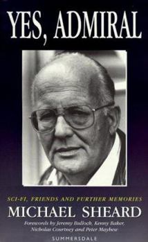 Paperback Yes, Admiral: Sci-Fi, Conventions, Friends and Further Memories [French] Book