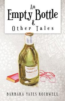 Paperback An Empty Bottle and Other Tales Book