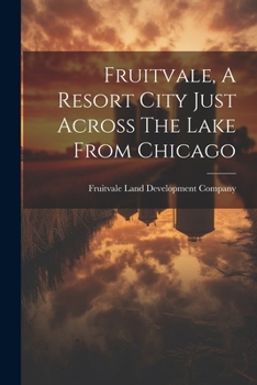 Paperback Fruitvale, A Resort City Just Across The Lake From Chicago Book