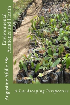 Paperback Environmental Aesthetics and Health: A Landscaping Perspective Book