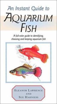 Hardcover An Instant Guide to Aquarium Fish Book