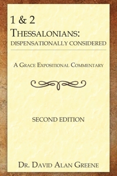 Paperback 1 & 2 Thessalonians: Dispensationally Considered Book
