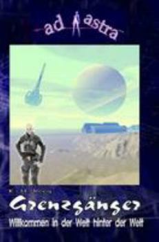 AD ASTRA 005 Buchausgabe: Grenzgänger (AD ASTRA Buchausgabe)