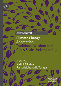 Hardcover Climate Change Adaptation: Traditional Wisdom and Cross-Scale Understanding Book
