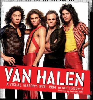 Hardcover Van Halen: A Visual History: 1978 - 1984 Book