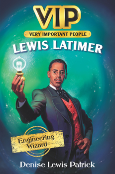 Hardcover Vip: Lewis Latimer: Engineering Wizard Book