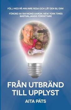 Paperback From Burned Out To Enlightened [Swedish] Book